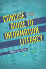 Concise Guide to Information Literacy, 2nd Edition
