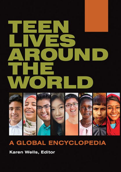 Teen Lives around the World: A Global Encyclopedia [2 volumes]