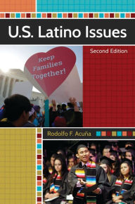 Title: U.S. Latino Issues / Edition 2, Author: Rodolfo F. Acuña