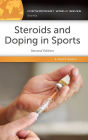 Steroids and Doping in Sports: A Reference Handbook, 2nd Edition