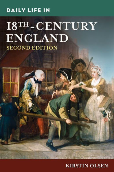 Daily Life in 18th-Century England, 2nd Edition