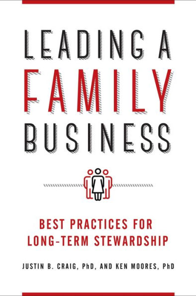 Leading a Family Business: Best Practices for Long-Term Stewardship