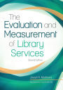 The Evaluation and Measurement of Library Services / Edition 2