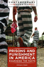 Prisons and Punishment in America: Examining the Facts