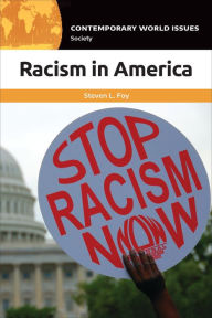 Title: Racism in America: A Reference Handbook, Author: Steven L. Foy