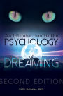 An Introduction to the Psychology of Dreaming, 2nd Edition