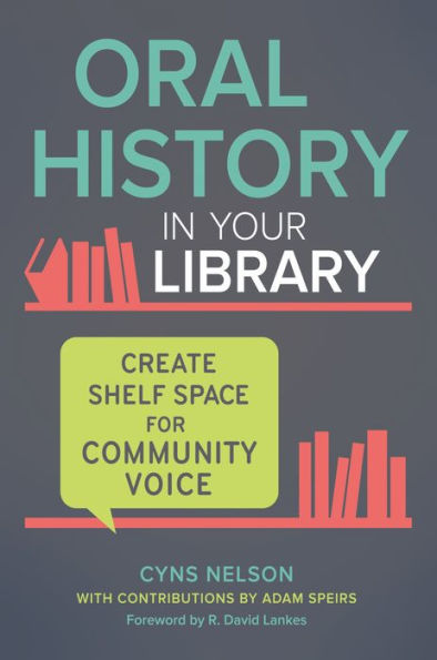 Oral History Your Library: Create Shelf Space for Community Voice