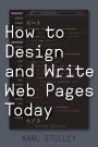 How to Design and Write Web Pages Today / Edition 2