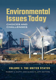 Title: Environmental Issues Today: Choices and Challenges [2 volumes], Author: Robert J. Duffy