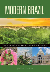 Title: Modern Brazil, Author: Javier A. Galván