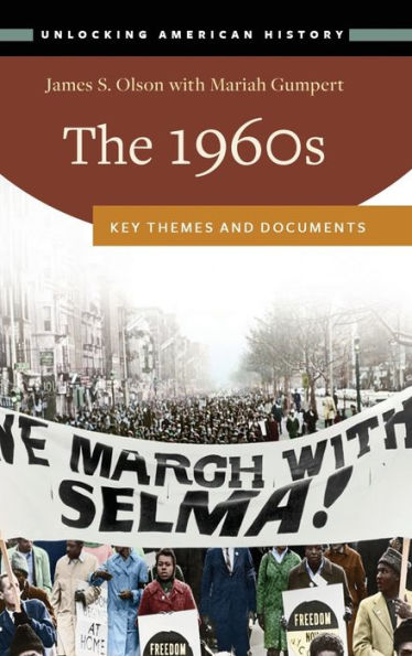 The 1960s: Key Themes and Documents