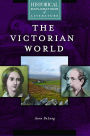 The Victorian World: A Historical Exploration of Literature