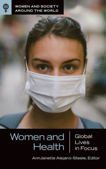 Women and Health: Global Lives in Focus