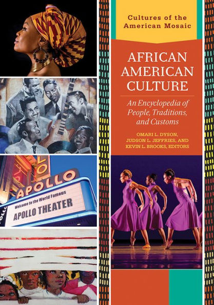 African American Culture: An Encyclopedia of People, Traditions, and Customs [3 volumes]