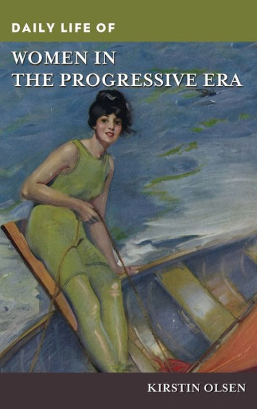 Daily Life of Women the Progressive Era