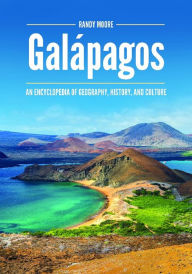 Title: Galápagos: An Encyclopedia of Geography, History, and Culture, Author: Randy Moore