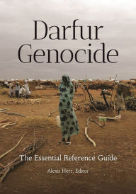 Title: Darfur Genocide: The Essential Reference Guide, Author: Alexis Herr