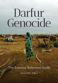 Title: Darfur Genocide: The Essential Reference Guide, Author: Alexis Herr