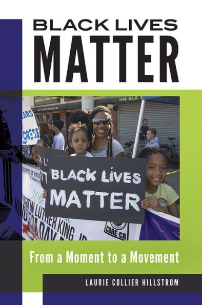 Black Lives Matter: From a Moment to a Movement