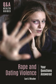 Download free books for ipods Rape and Dating Violence: Your Questions Answered by Lee A. Ritscher, Lee A. Ritscher 9781440867675 PDF PDB ePub