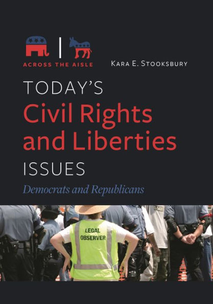 Today's Civil Rights and Liberties Issues: Democrats Republicans