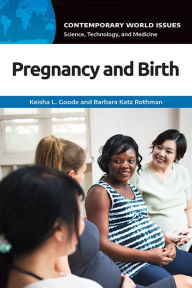 Title: Pregnancy and Birth: A Reference Handbook, Author: Keisha L. Goode