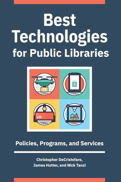 Best Technologies for Public Libraries: Policies, Programs, and Services