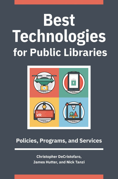 Best Technologies for Public Libraries: Policies, Programs, and Services