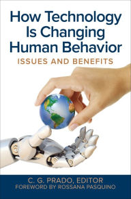 Title: How Technology Is Changing Human Behavior: Issues and Benefits, Author: Rossana Pasquino