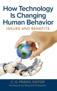 Title: How Technology Is Changing Human Behavior: Issues and Benefits, Author: Rossana Pasquino