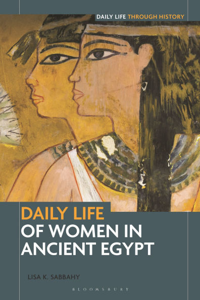 Daily Life of Women Ancient Egypt