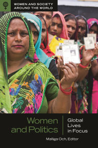 Title: Women and Politics: Global Lives in Focus, Author: Malliga Och
