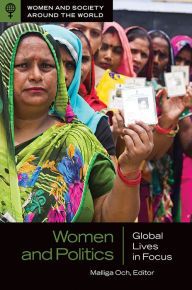 Title: Women and Politics: Global Lives in Focus, Author: Malliga Och