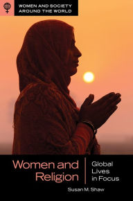 Title: Women and Religion: Global Lives in Focus, Author: Susan M. Shaw