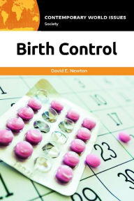 Title: Birth Control: A Reference Handbook, Author: David E. Newton