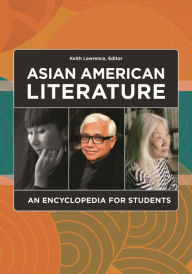 Title: Asian American Literature: An Encyclopedia for Students, Author: Keith Lawrence