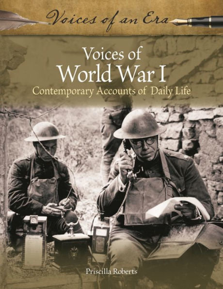 Voices of World War I: Contemporary Accounts Daily Life