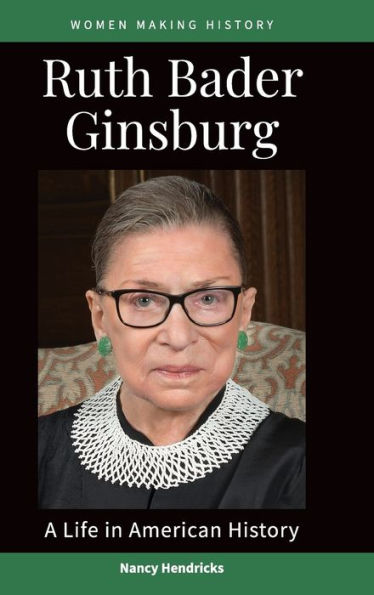Ruth Bader Ginsburg: A Life American History