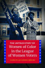 The Untold Story of Women of Color in the League of Women Voters