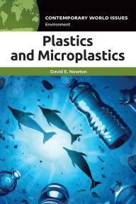 Pdf ebook downloads free Plastics and Microplastics: A Reference Handbook by David E. Newton  (English Edition) 9798765167526