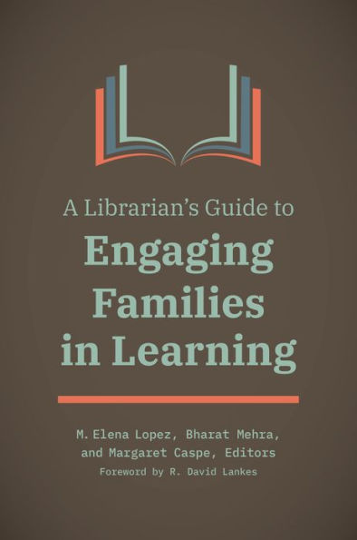 A Librarian's Guide to Engaging Families Learning