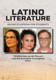 Title: Latino Literature: An Encyclopedia for Students, Author: Christina Soto van der Plas