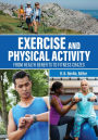 Exercise and Physical Activity: From Health Benefits to Fitness Crazes