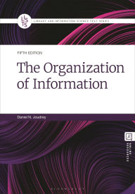 Title: The Organization of Information, Author: Daniel N. Joudrey