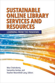 Free downloading books pdf Sustainable Online Library Services and Resources: Learning from the Pandemic 9781440879258