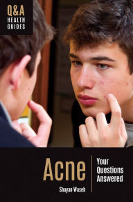 Title: Acne: Your Questions Answered, Author: Shayan Waseh