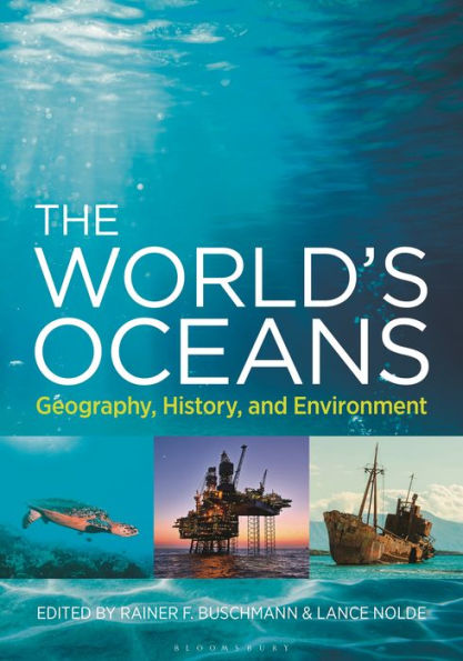 The World's Oceans: Geography, History, and Environment