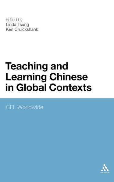 Teaching and Learning Chinese in Global Contexts: CFL Worldwide