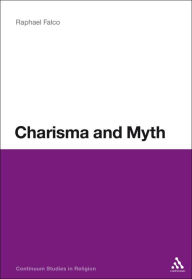 Title: Charisma and Myth, Author: Raphael Falco