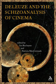 Title: Deleuze and the Schizoanalysis of Cinema, Author: Ian Buchanan